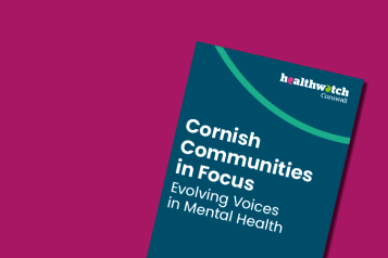 Image of the front cover of the Healthwatch Cornwall mental health report